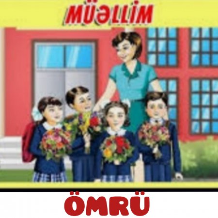 MÜƏLLİM ÖMRÜ - Səbahət LƏNKƏRANLI MÜƏLLİM ÖMRÜ - Səbahət LƏNKƏRANLI