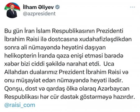 Prezident İlham Əliyev İran Prezidenti İbrahim Rəisinin helikopterinin qəza enişi etməsi ilə bağlı paylaşım edib Prezident İlham Əliyev İran Prezidenti İbrahim Rəisinin helikopterinin qəza enişi etməsi ilə bağlı paylaşım edib